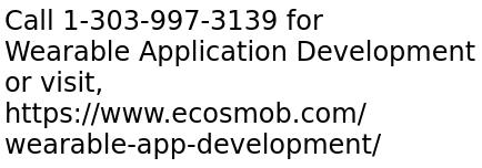 Wearable Application Development Services by experts