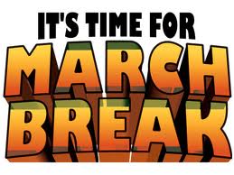 MARCH BREAK! Spend it with family while we clean!  