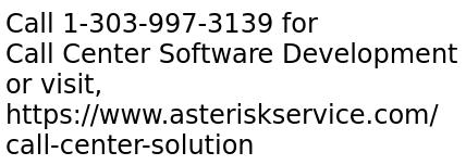 Call Center Software Development Services By expert Asterisk Developers